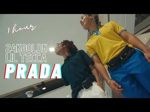 24kgoldn, lil tecca - prada (one hour loop)