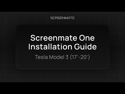 Screenmate ONE Installation Guide | Tesla Model 3 ('17-20)