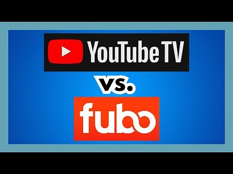 YouTube TV vs Fubo: How Do They Compare?