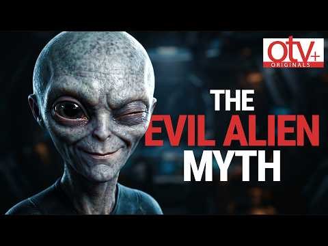 The "Evil Alien" Myth