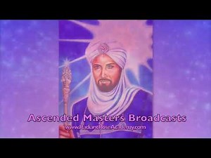 Ascended Masters Broadcasts: Vol 58. El Morya