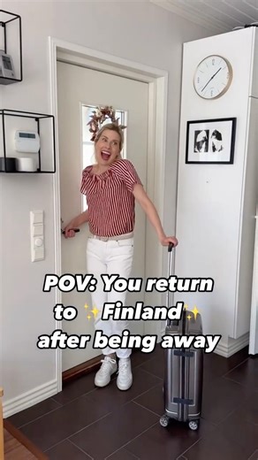 When you come back to Finland🤭