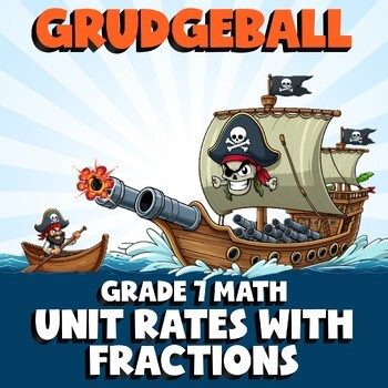 Unit Rates with Fractions GRUDGEBALL Math Game - No Prep Grade 7 Review