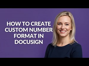 How to Create Custom Number Format In Docusign - Julia'sTutorials