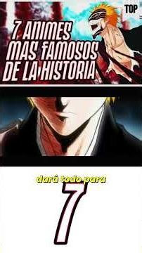 🔥 TOP 7 animes más famosos de la historia | Parte 7