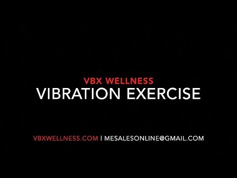 VBX | Vibration Exercise