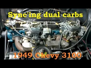 How to sync dual carbs on a 49 Chevy 235, Volume 88