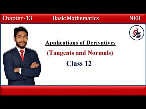 Tangents and Normals. | Applications of Derivatives | Class 12 | NEB | Get Solution |