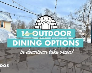 Did you know that #downtownlakeorion has 16 outdoor dining options (with more coming soon)?!! These include igloos, greenhouses and ice shanties at all of our favorite local places including: Fork N Pint Lake Orion - 4 igloos The 313 Pizza Bar - 2 igloos Anita's Kitchen - 1 igloo on rooftop patio and 1 greenhouse Wine Social - Greenhouse Bitter Tom's Distillery - Greenhouse and a covered patio Sagebrush Cantina in Lake Orion - 1 greenhouse Oat Soda Lake Orion - 3 ice shanties Rio on Main - 1 igl