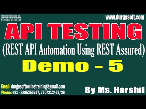API TESTING tutorials || Demo - 5 || by Ms. Harshil On 11-10-2022 @7AM IST