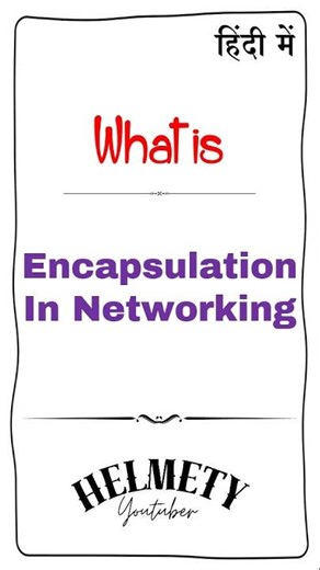 What is Encapsulation In Networking