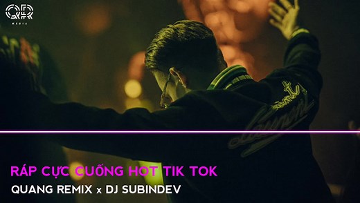 Quang Remix (REMIX) trên TikTok