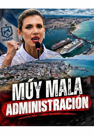 ¿Es mala administración la Alcaldía de Manta? Opiniones y contexto