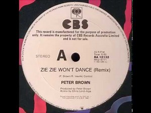 Peter Brown - Zie Zie Won't Dance (1984)