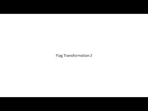 Flag Transformation 2