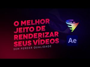 Como Renderizar vídeos no After Effects sem perder qualidade!