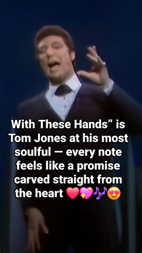 "With These Hands” is Tom Jones at his most soulful — every note feels like a promise carved straight from the heart ❤️💖🎶😍 #TopFans | John Jay Sy