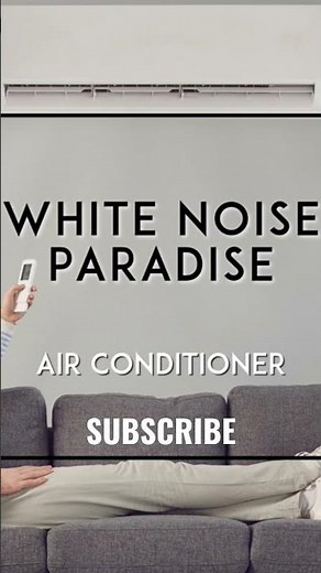 Air Conditioner SOUND to fall asleep