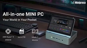 Miniproca: Powerful All-in-1 MINI PC with Inbuilt Display (Full video, click the link below.) https://www.kickstarter.com/projects/91388361/miniproca-all-in-1-mini-pc-with-intergarted-display?ref=discovery_newest?ref=discovery_newest 7" Inbuilt Screen | Screen Touch | AMD Ryzen™ 9 6900HX CPU | DDR5 8/16/32GB | SSD 512/1T/2TGB | Definition of 4K 120Hz | Multiple Ports | Creative New Idea Gizmos | Facebook