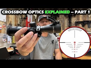 Crossbow Optics Explained PART 1: Fixed Reticles