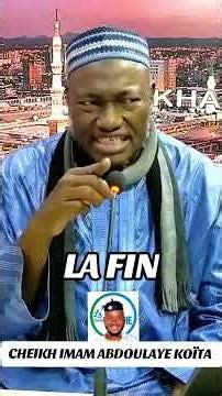 La fin...par Cheikh Imam Abdoulaye Koïta #imam #duo #mali #cotedivoire #islam #islamic #islamicvideo