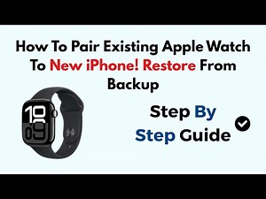 How To Pair Existing Apple Watch To New iPhone! Restore From Backup