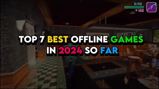Top 7 Best Offline Games in 2024 | Exciting Mobile Games