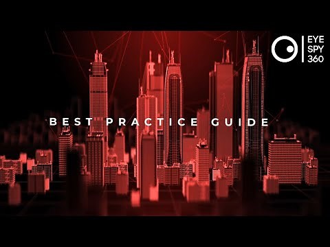 EyeSpy360: Best Practice Guide