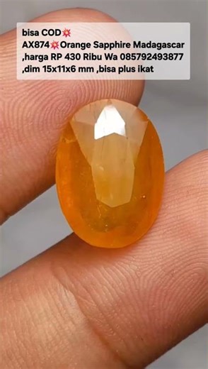 bisa COD💥AX874💥Orange Sapphire Madagascar,harga RP 430 Ribu Wa 085792493877,dim 15x11x6