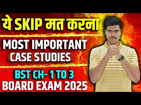 Most Important Case Studies in Business studies | Chapter 1 to 3 | MUST DO. Class 12 Board exam 2025