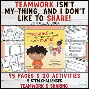 Teamwork Picture Book Activities- SEL Teamwork Lesson, Sharing & STEM Activities