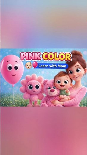Pink Color Learning for Kids 👶🎈 | Colors with Mom and Baby
