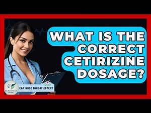 What Is The Correct Cetirizine Dosage? - Ear Nose Throat Expert