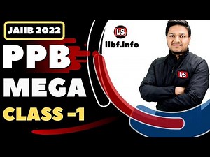 PPB MEGA LIVE CLASS 1 | Principles and Practices of Banking|PPB BEST STUDY MATERIAL |JAIIB EXAM 2022