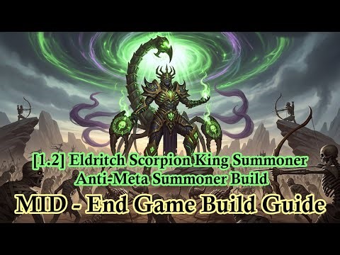 [1.2] MID - End Game Build Guide | Eldritch Scorpion King Summoner | Anti-Meta Summoner Build | PoE2