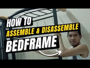 HOW TO ASSEMBLE AND DISASSEMBLE BEDFRAME?