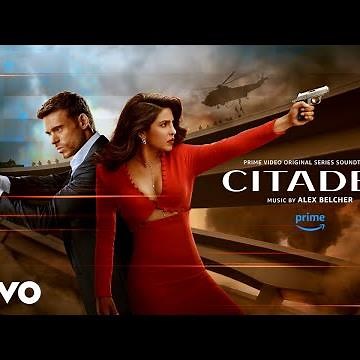 Citadel (Main Title Theme) | Citadel (Prime Video Original Series Soundtrack)