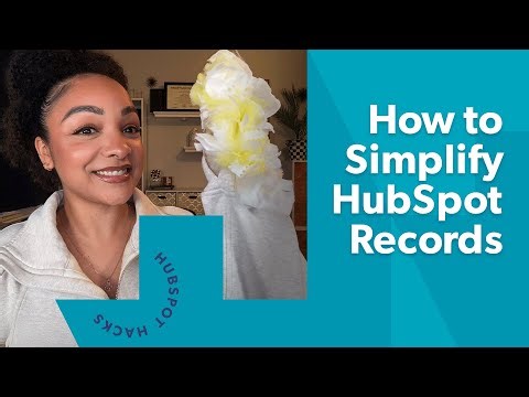 Fix CRM Clutter: Customize HubSpot Records the Right Way