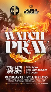 🔥 WATCH & PRAY 2025 🔥 A divine call to deeper worship and relentless intercession! Join us as nations gather to seek the face of God. 🕊️ 1Spirit • One Voice • One Fire! 📍 Peculiar Church of Glory 📅 June 12–14, 2025 🕓 SCHEDULE: • June 12th – 4PM • June 13th – 6AM to 6PM • June 14th – 4PM 📌 Location: Opp. Centenary Pot, Old Ecume Road, Anyigba, Kogi State, Nigeria 📞 Enquiries: 234 816 771 5776 Tag someone who must not miss this🔥 #WatchAndPray2025 #1SpiritWorship #WorldWorshipConference #R