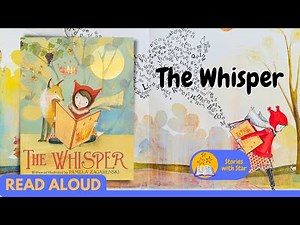 Read Aloud: The Whisper by Pamela Zagarenski | Stories with Star