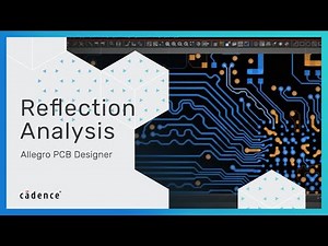 Simulate and Analyze Reflection on Your PCB Design | Allegro PCB Designer