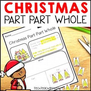 Christmas Math Problem Solving Part Part Whole Word Problems