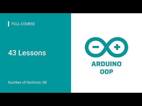 Full-Course Video: Arduino OOP
