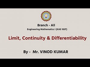 Engg. Mathematics - I | Limit, Continuity & Differentiability| AKTU Digital Education