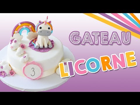 GÂTEAU LICORNE - Unicorn Cake