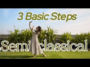 Semi classical basic steps tutorial ll 3 Dance Steps ll Semi classical tutorial ll Dancassion