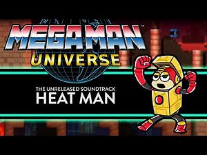 Mega Man Universe Unreleased Soundtrack – Heat Man's Theme