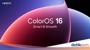ColorOS 16 Rilis Global! Ini Jadwal dan Daftar HP Oppo yang Kebagian