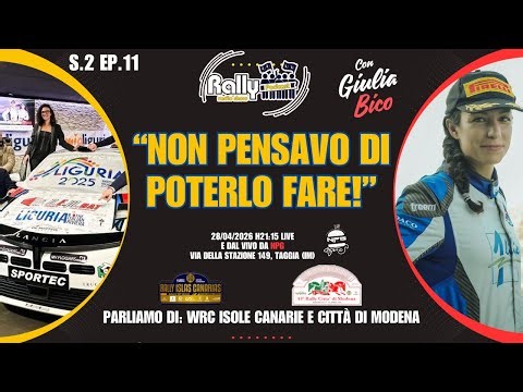 A volte non serve credere in se stessi - Con Giulia Bico - WRC e CRZ Rally Radio Show ep.11 st.2