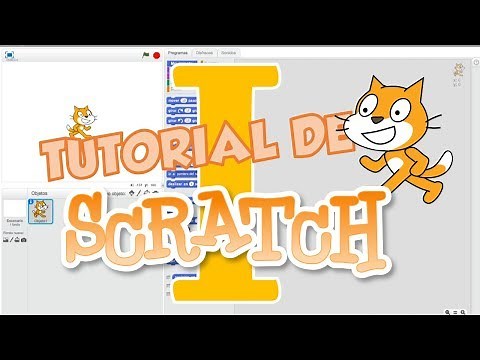 TUTORIAL DE SCRATCH - INICIO, OBJETOS Y ESCENARIOS